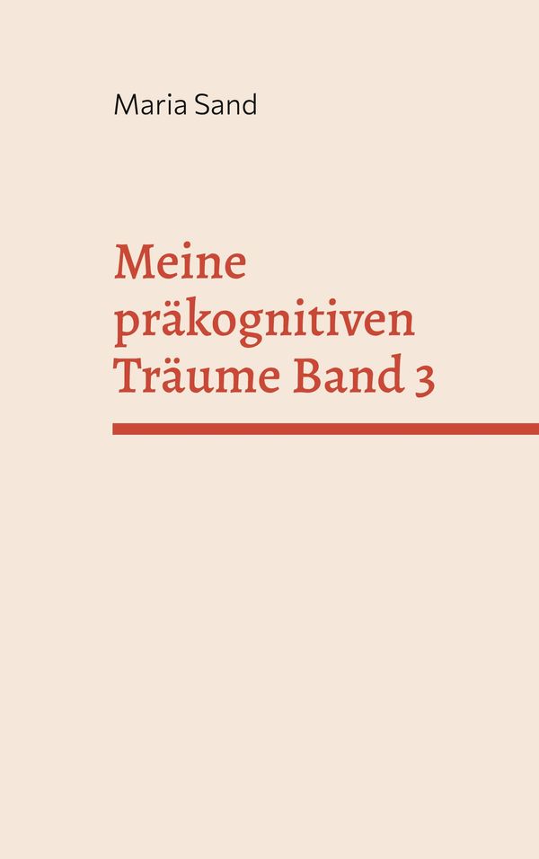 Meine präkognitiven Träume Band 3 - Maria Sand (Buch)