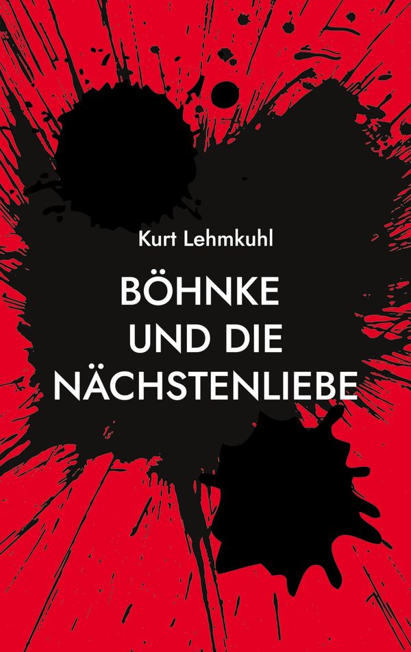 Böhnke und die Nächstenliebe - Kurt Lehmkuhl (Buch)