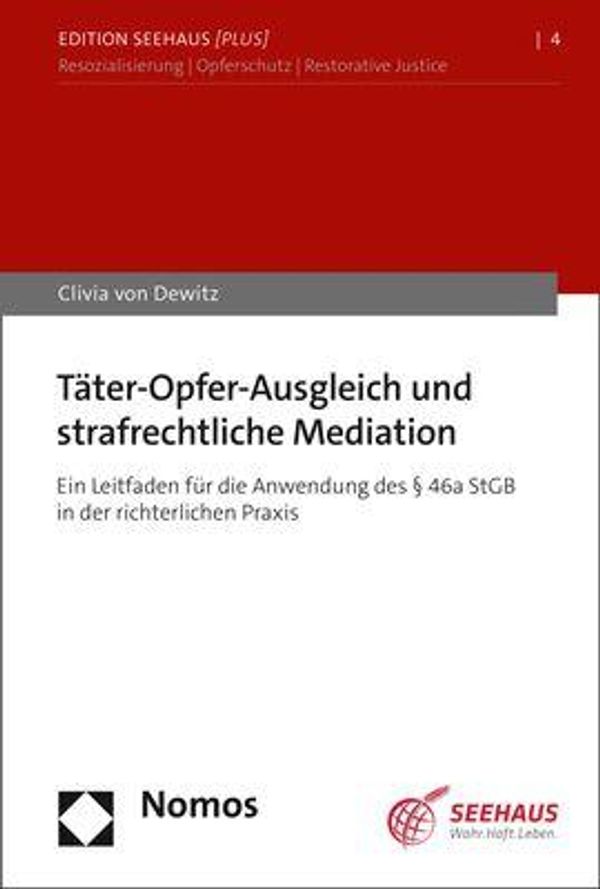 Täter-Opfer-Ausgleich und strafrechtliche Mediation (Buch)