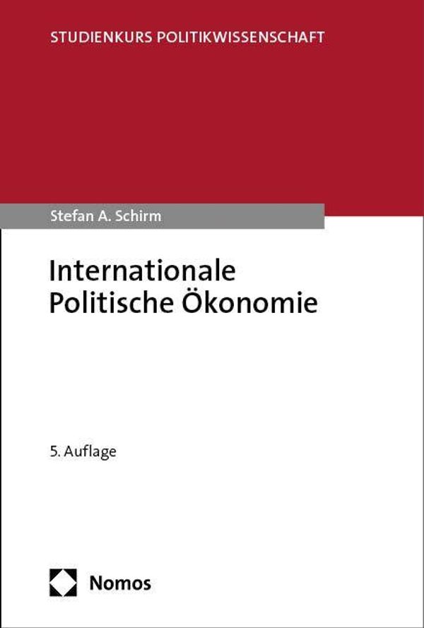 Internationale Politische Ökonomie - Stefan A. Schirm (Buch)