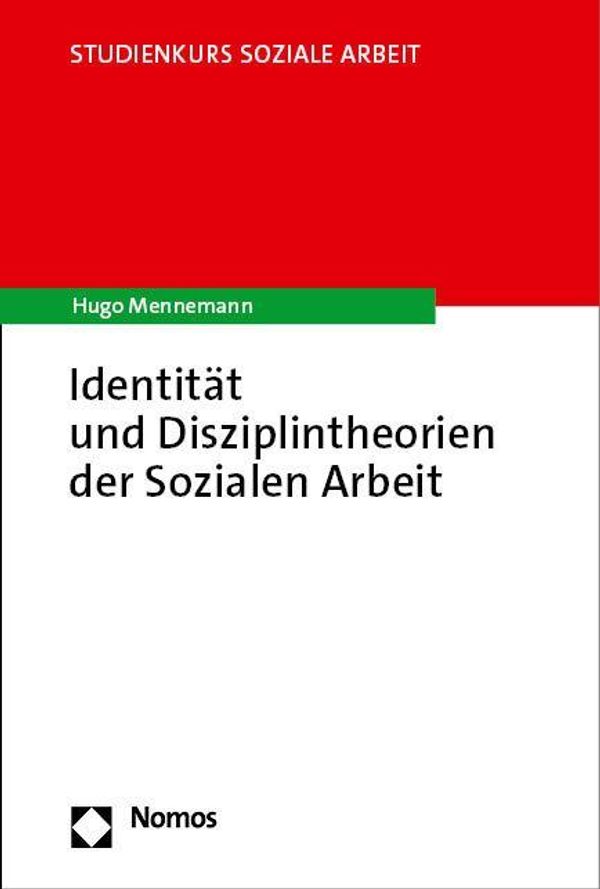 Identität und Disziplintheorien der Sozialen Arbeit - Hugo Mennemann
