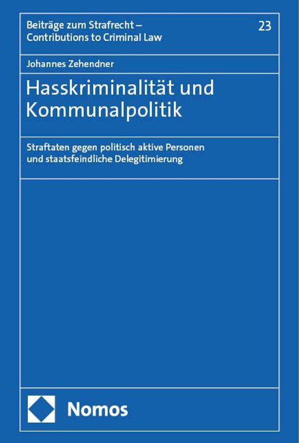 Hasskriminalität und Kommunalpolitik - Johannes Zehendner (Buch)