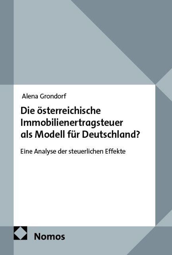 Die österreichische Immobilienertragsteuer als Modell für Deutschla...