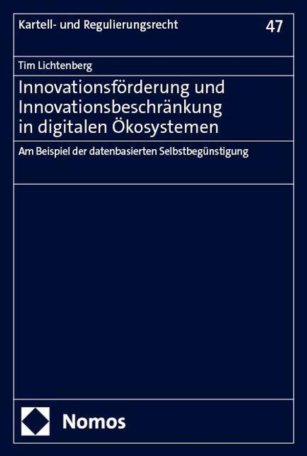 Innovationsförderung und Innovationsbeschränkung in digitalen Ökosy...