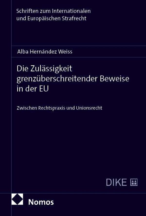 Die Zulässigkeit grenzüberschreitender Beweise in der EU (Buch)