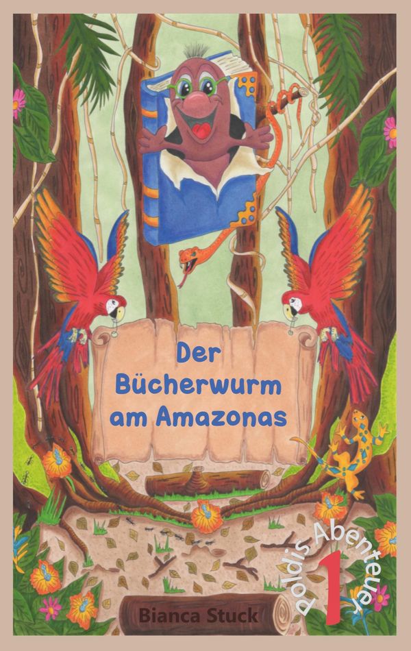 Der Bücherwurm am Amazonas - Bianca Stuck (Buch)