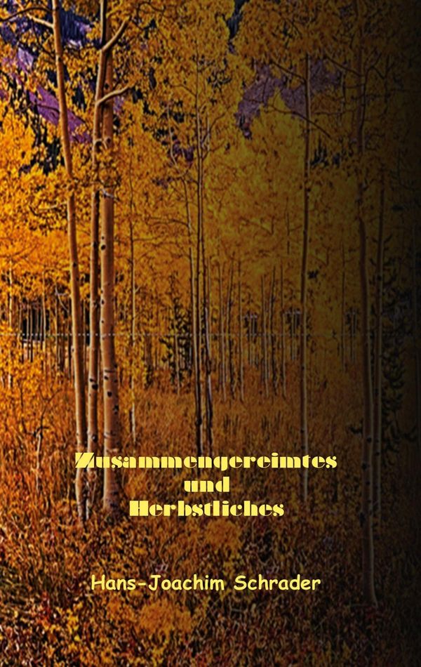 Zusammengereimtes und Herbstliches - Hans-Joachim Schrader (Buch)