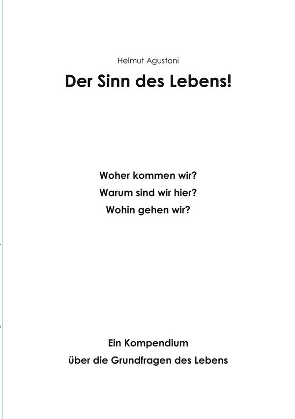 Der Sinn des Lebens - Helmut Agustoni (Buch)