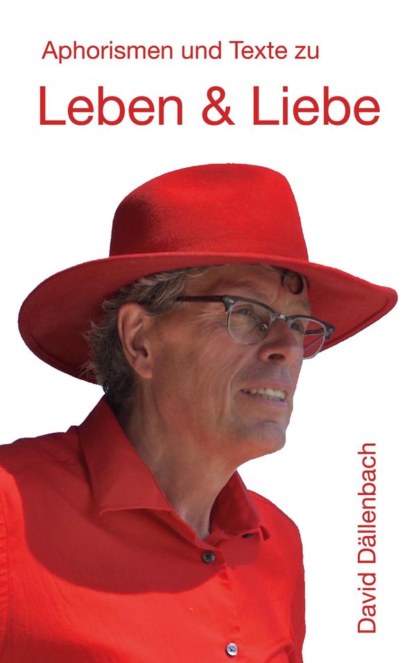 Leben und Liebe - David Dällenbach (Buch)