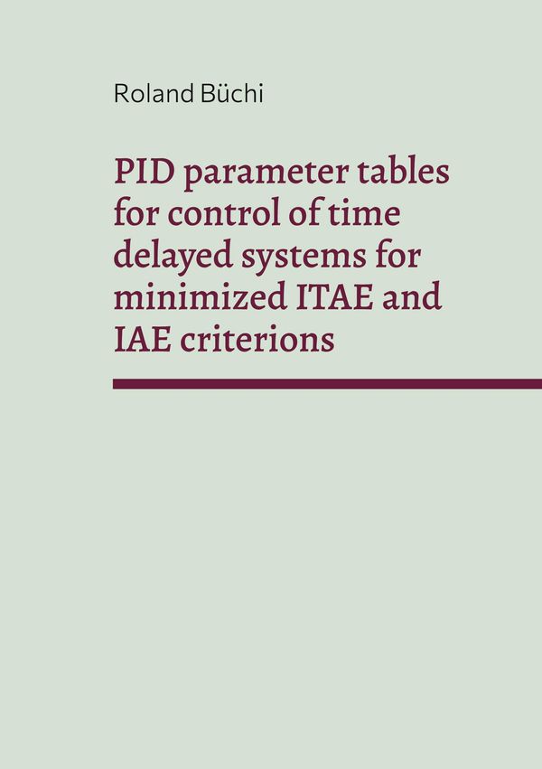 PID parameter tables for control of time delayed systems for minimi...