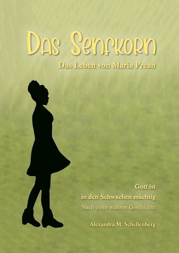 Das Senfkorn - Alexandra M. Schellenberg (Buch)