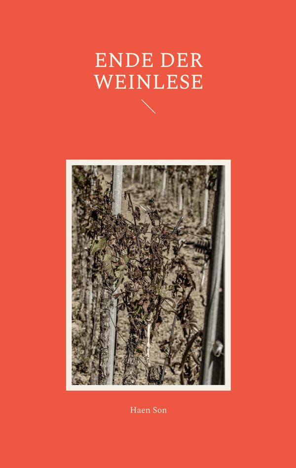 Ende der Weinlese - Haen Son (Buch)