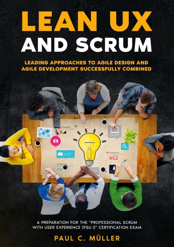 Lean UX and Scrum - Leading Approaches to Agile Design and Agile De...