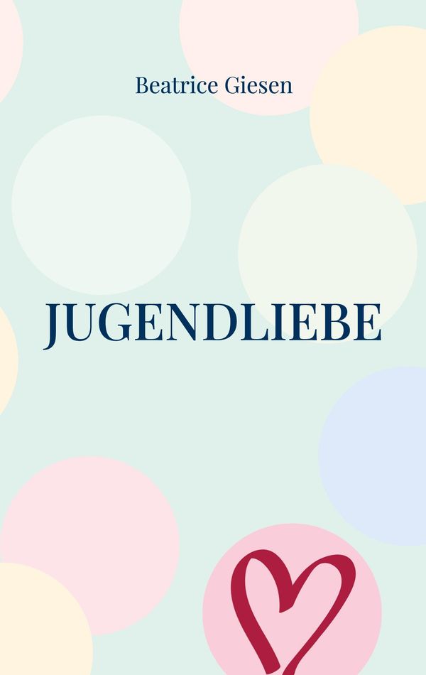 Jugendliebe - Beatrice Giesen (Buch)