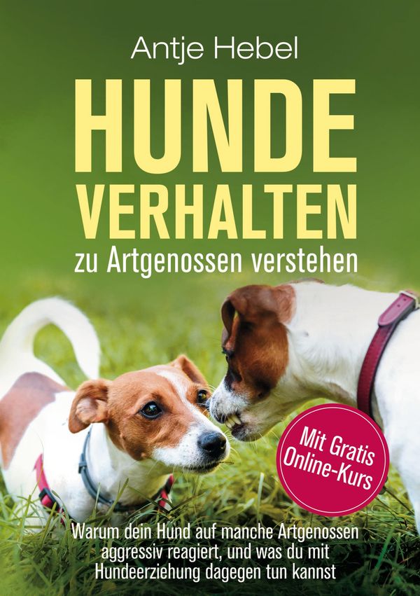 Hundeverhalten zu Artgenossen verstehen - Antje Hebel (Buch)