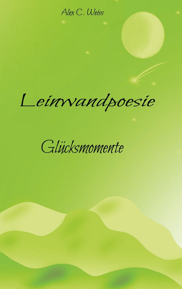 Leinwandpoesie - Alex C. Weiss (Buch)