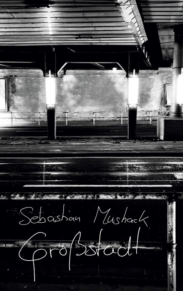 Großstadt - Sebastian Mushack (Buch)