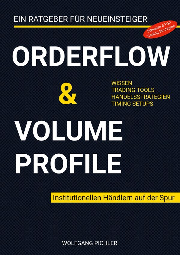 Orderflow & Volume Profile - Wolfgang Pichler (Buch)