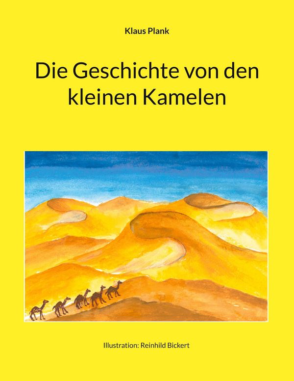 Die Geschichte von den kleinen Kamelen - Klaus Plank (Buch)