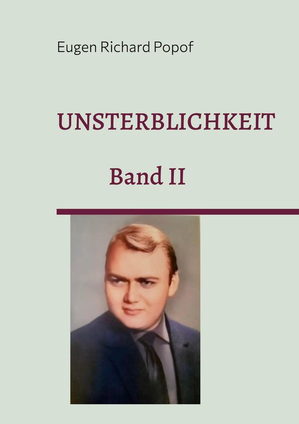 Unsterblichkeit - Eugen Richard Popof (Buch)
