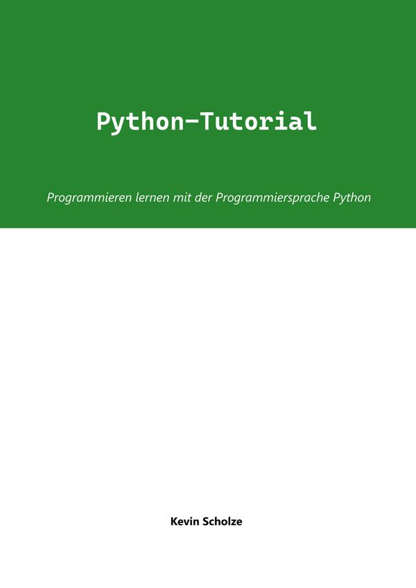 Python-Tutorial - Kevin Scholze (Buch)
