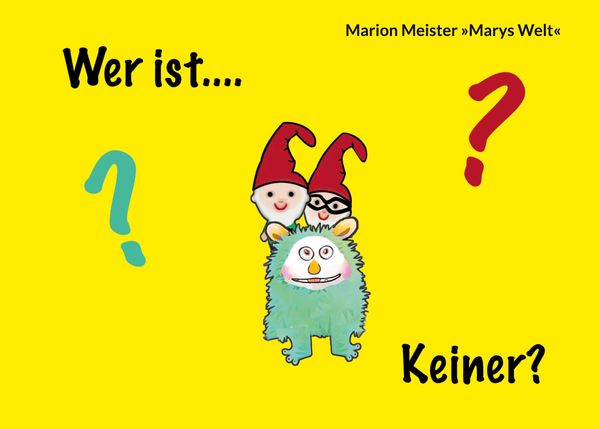 Wer ist ... KEINER? - Marion Meister (Buch)
