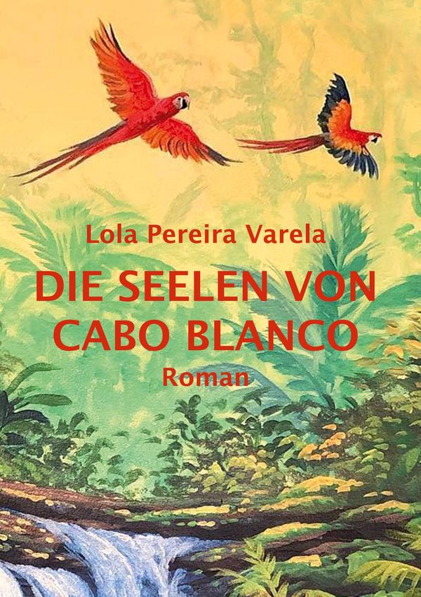 Die Seelen von Cabo Blanco - Lola Pereira Varela (Buch)