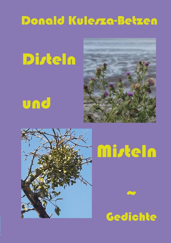 Disteln und Misteln - Donald Kulesza-Betzen (Buch)