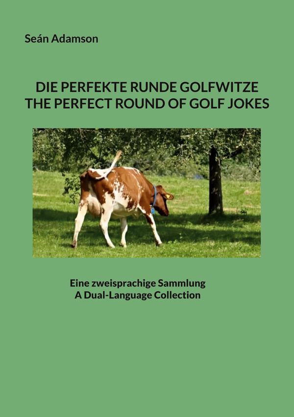 Die Perfekte Runde Golfwitze : The Perfect Round Of Golf Jokes (Buch)