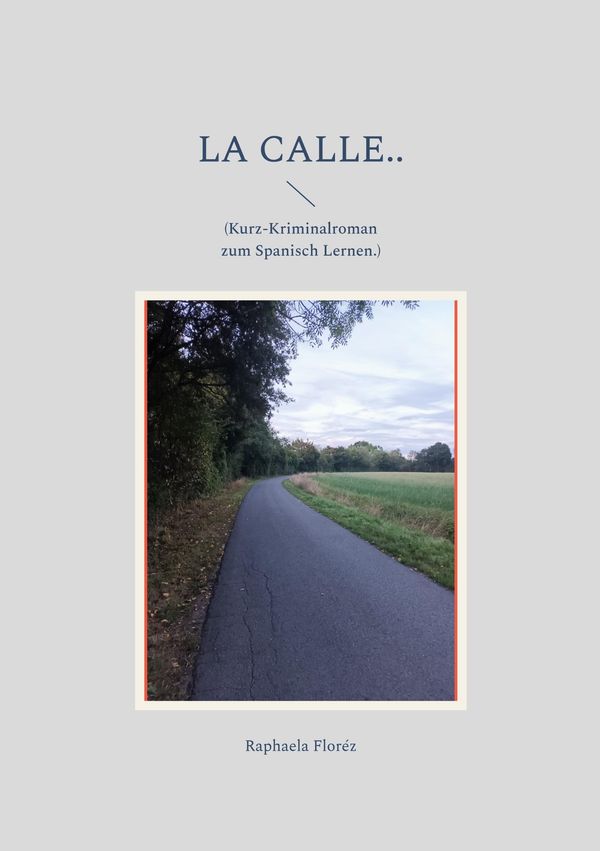 la calle.. - Raphaela Floréz (Buch)
