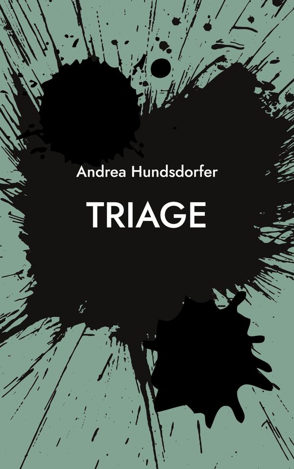 Triage - Andrea Hundsdorfer (Buch)
