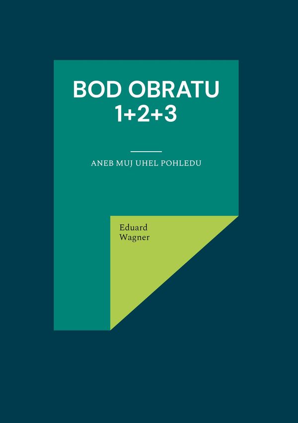 Bod obratu 1+2+3 - Eduard Wagner (Buch)
