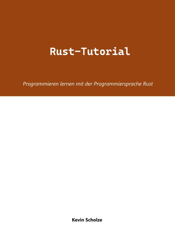 Rust-Tutorial - Kevin Scholze (Buch)