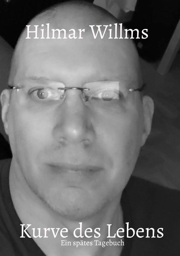 Kurve des Lebens - Hilmar Willms (Buch)
