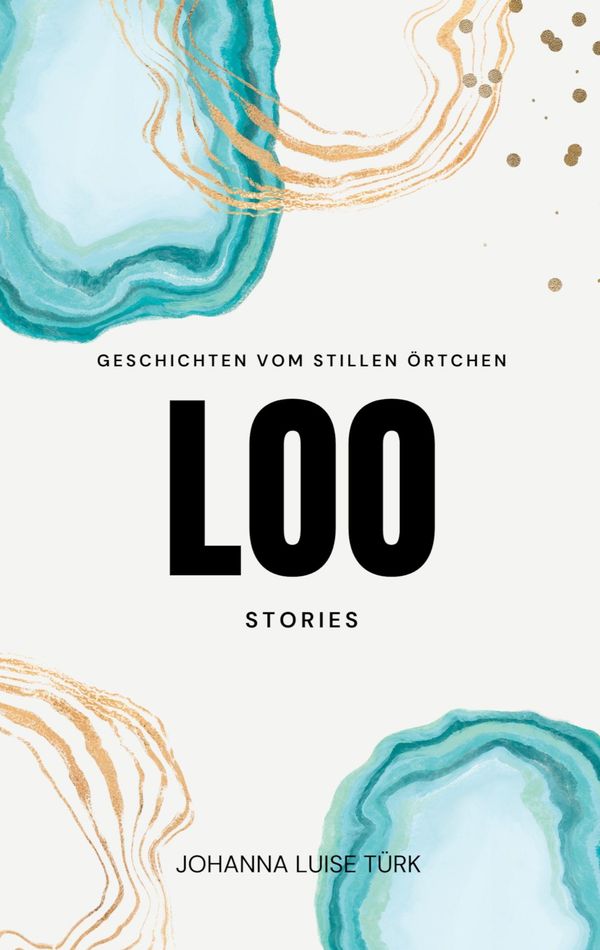 Loo Stories - Johanna Luise Türk (Buch)