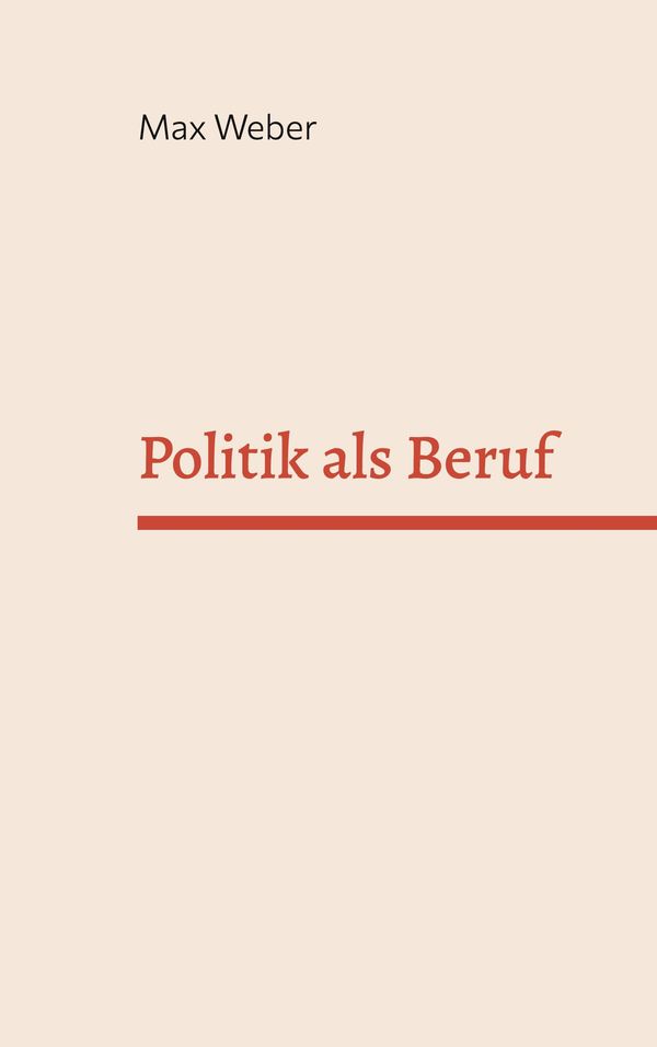Politik als Beruf - Max Weber (Buch)