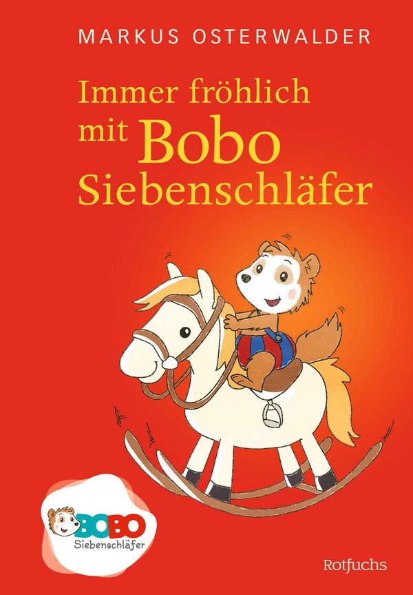 Immer fröhlich mit Bobo Siebenschläfer - Markus Osterwalder (Buch)
