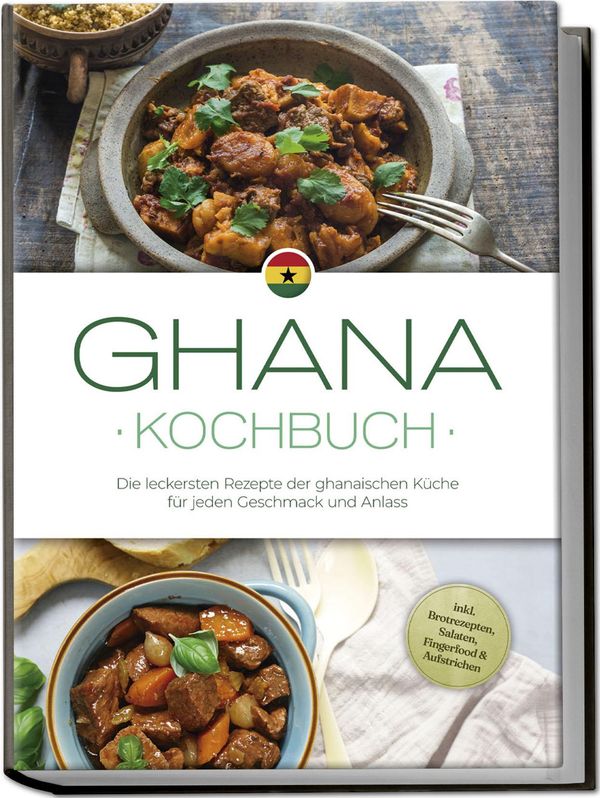 Ghana Kochbuch - Liana Ofori (Buch)