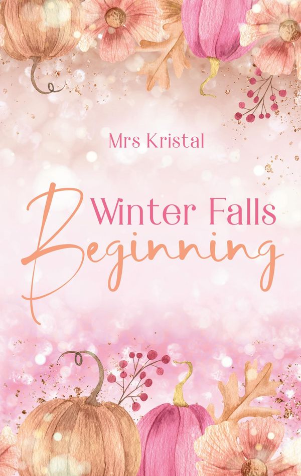 Winter Falls Beginning - Mrs Kristal (Buch)
