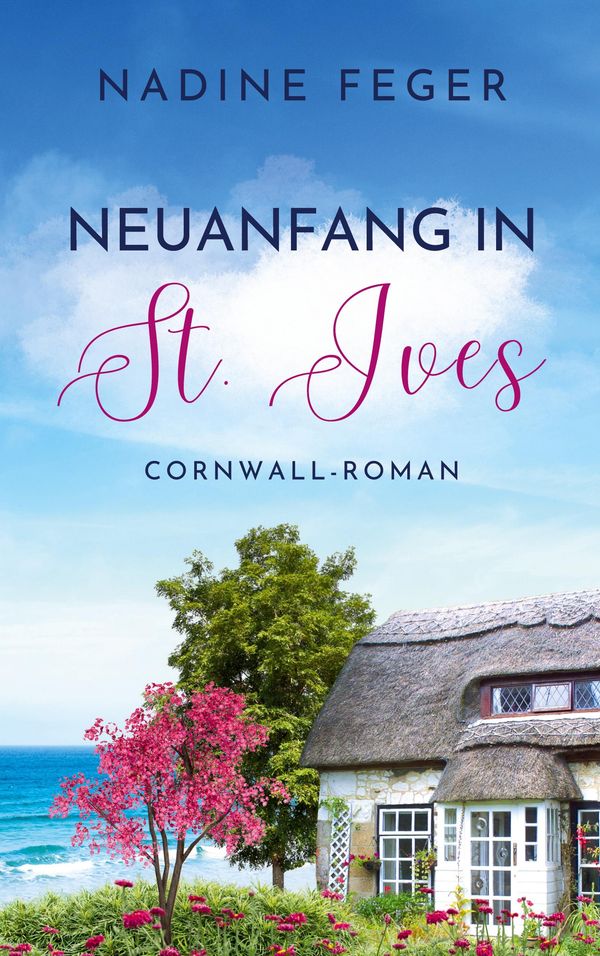 Neuanfang in St. Ives - Nadine Feger (Buch)