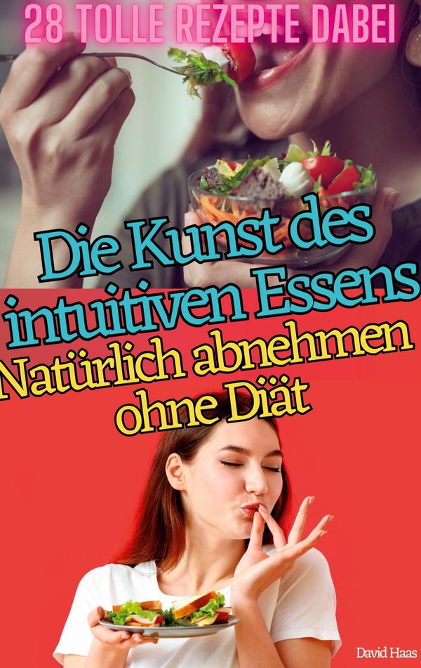 Die Kunst Des Intuitiven Essens - David Haas (Buch)