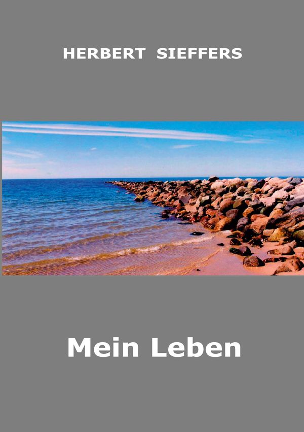 Mein Leben - Herbert Sieffers (Buch)