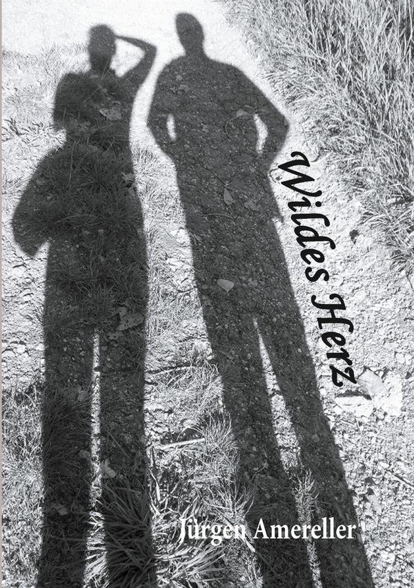 Wildes Herz - Jürgen Amereller (Buch)