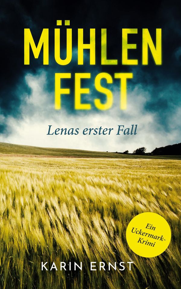 Mühlenfest. Lenas erster Fall - Karin Ernst (Buch)