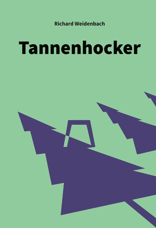 Tannenhocker - Richard Weidenbach (Buch)