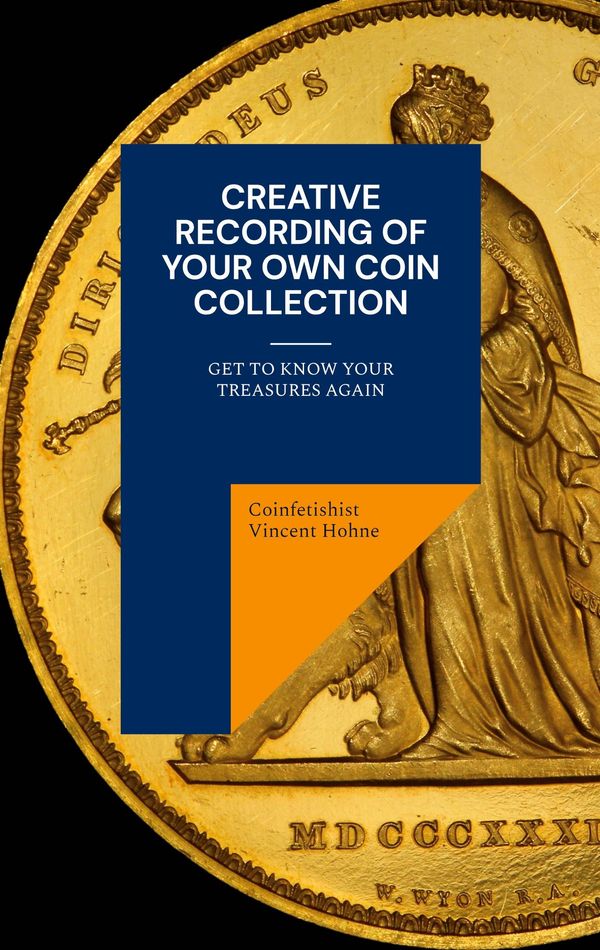 Creative recording of your own coin collection (Buch)