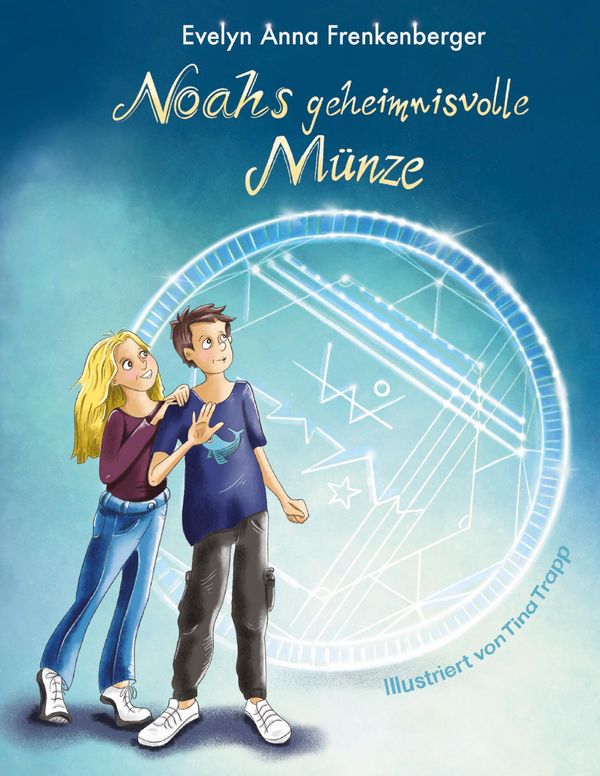 Noahs geheimnisvolle Münze - Evelyn Anna Frenkenberger (Buch)