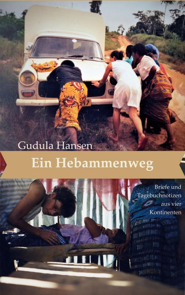 Ein Hebammenweg - Gudula Hansen (Buch)