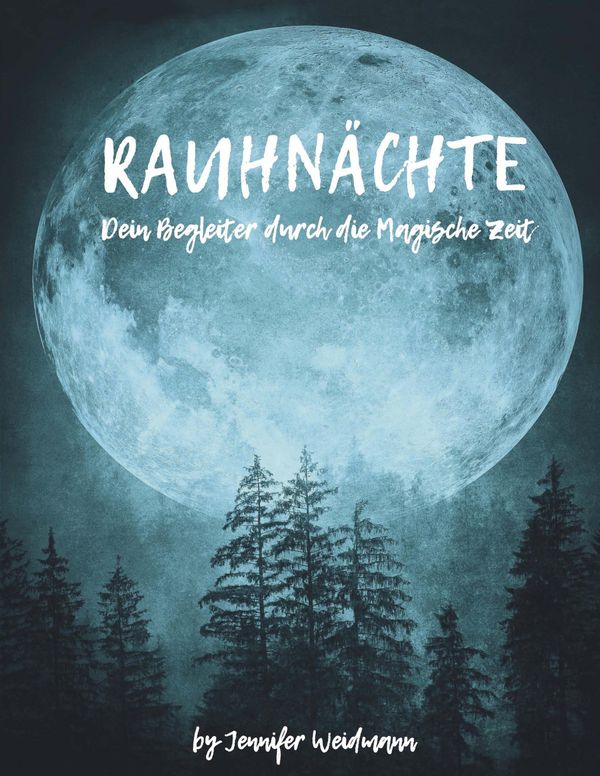 Rauhnächte - Jennifer Weidmann (Buch)