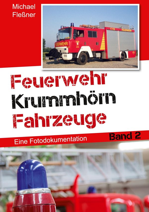 Feuerwehr Krummhörn Fahrzeuge - Michael Fleßner (Buch)
